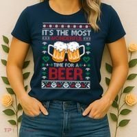 wonderful time for a beer Ugly Christmas Sweaters Women's T-Shirt thumb 2