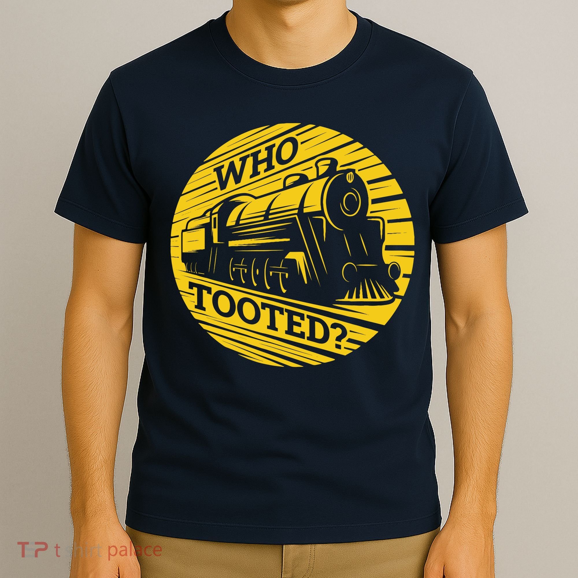Who Tooted Funny Train Lover Cute Model Railroad Conductor T-Shirt