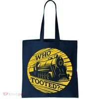 Who Tooted Funny Train Lover Cute Model Railroad Conductor Tote Bag thumb 0