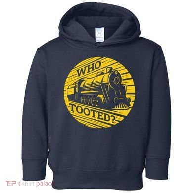Who Tooted Funny Train Lover Cute Model Railroad Conductor Toddler Hoodie