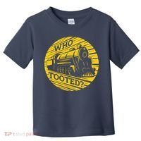 Who Tooted Funny Train Lover Cute Model Railroad Conductor Toddler T-Shirt thumb 0