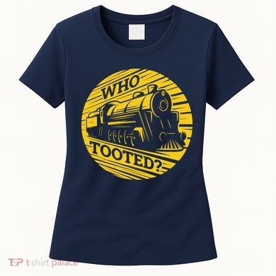 Who Tooted Funny Train Lover Cute Model Railroad Conductor Women's T-Shirt