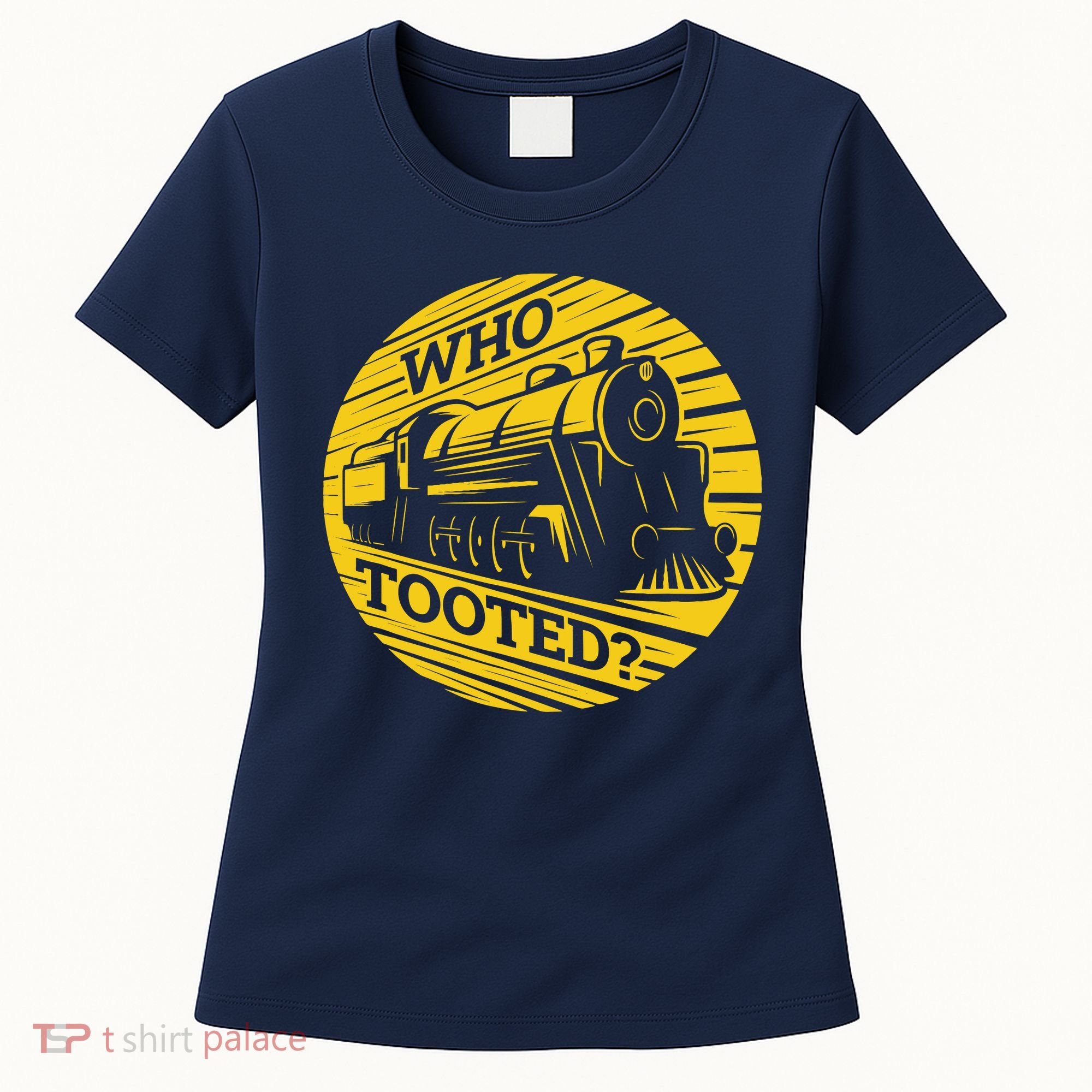 Who Tooted Funny Train Lover Cute Model Railroad Conductor Women's T-Shirt