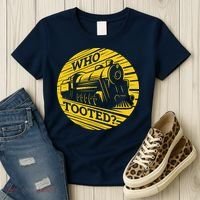 Who Tooted Funny Train Lover Cute Model Railroad Conductor Women's T-Shirt thumb 3