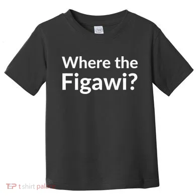 Where The Figawi Toddler T-Shirt