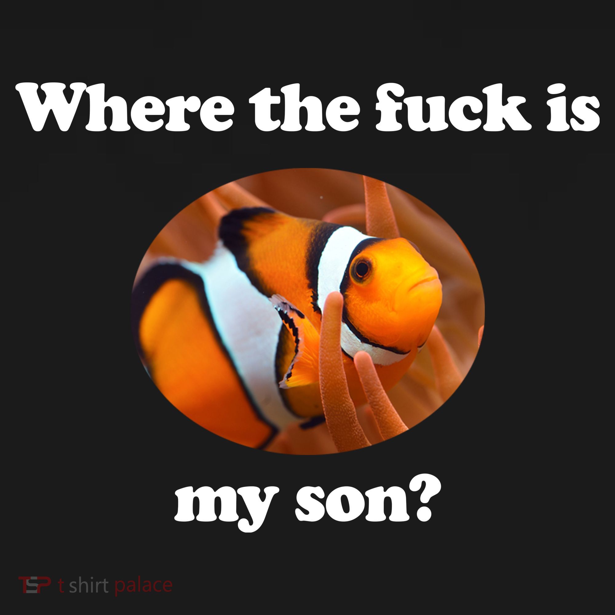 Where The Fuck Is My Son Funny Clownfish Women's Tank Top