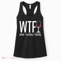 Wine Turkey Family Wtf Funny Thanksgiving Gift Women's Tank Top thumb 0