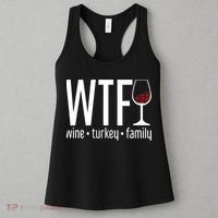 Wine Turkey Family Wtf Funny Thanksgiving Gift Women's Tank Top thumb 3