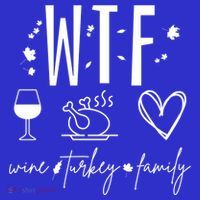 Wine Turkey Family Wtf Gift Funny Thanksgiving Fall Autumn Gift Mousepad thumb 1