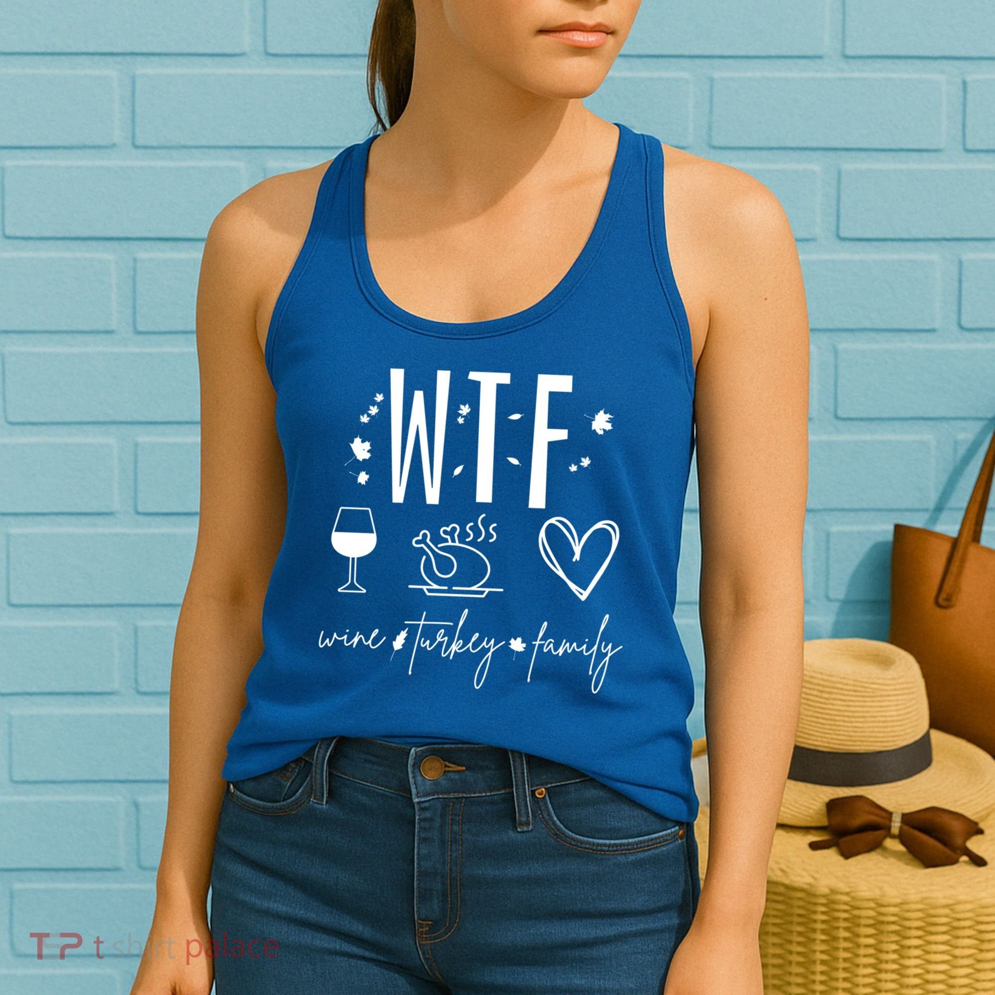 Wine Turkey Family Wtf Gift Funny Thanksgiving Fall Autumn Gift Women's Tank Top