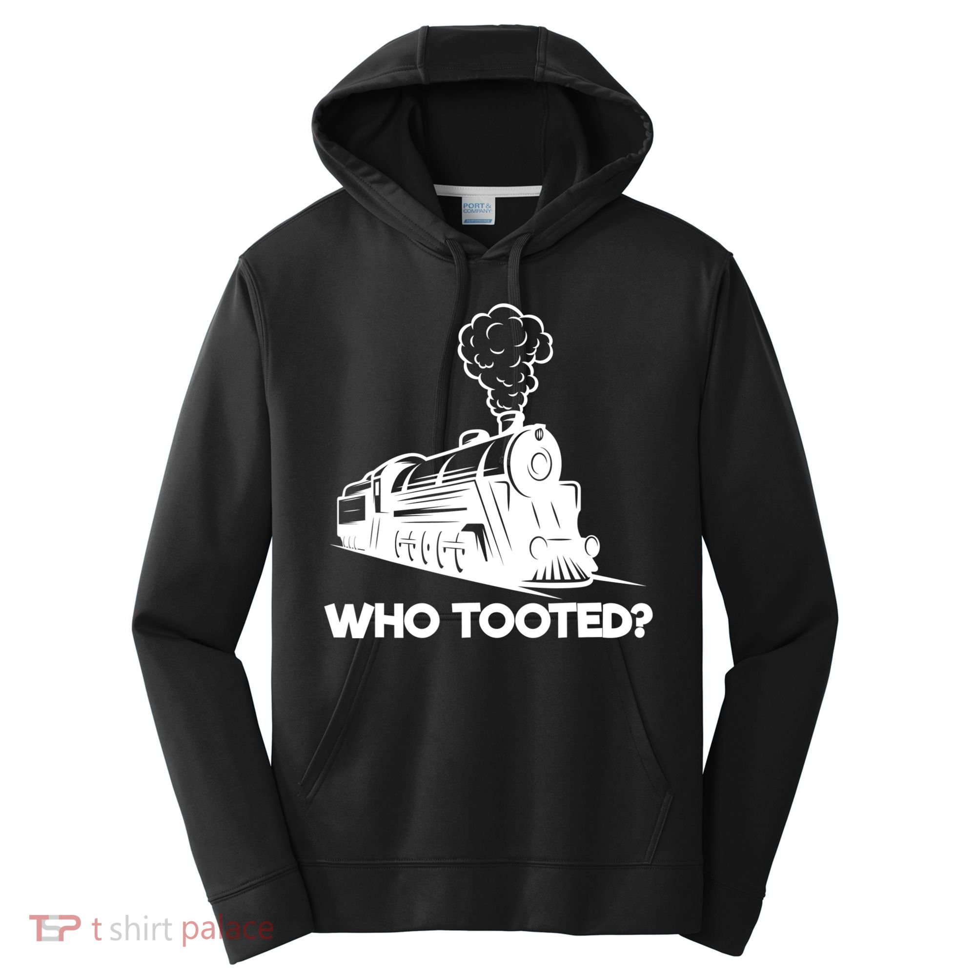 Who Tooted Funny Train Lovers & Railroad Model Trains Performance Fleece Hoodie