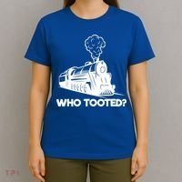 Who Tooted Funny Train Lovers & Railroad Model Trains T-Shirt thumb 4