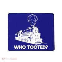Who Tooted Funny Train Lovers & Railroad Model Trains Mousepad thumb 0