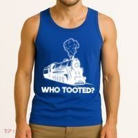 Who Tooted Funny Train Lovers & Railroad Model Trains Tank Top thumb 3