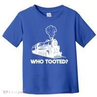 Who Tooted Funny Train Lovers & Railroad Model Trains Toddler T-Shirt thumb 0
