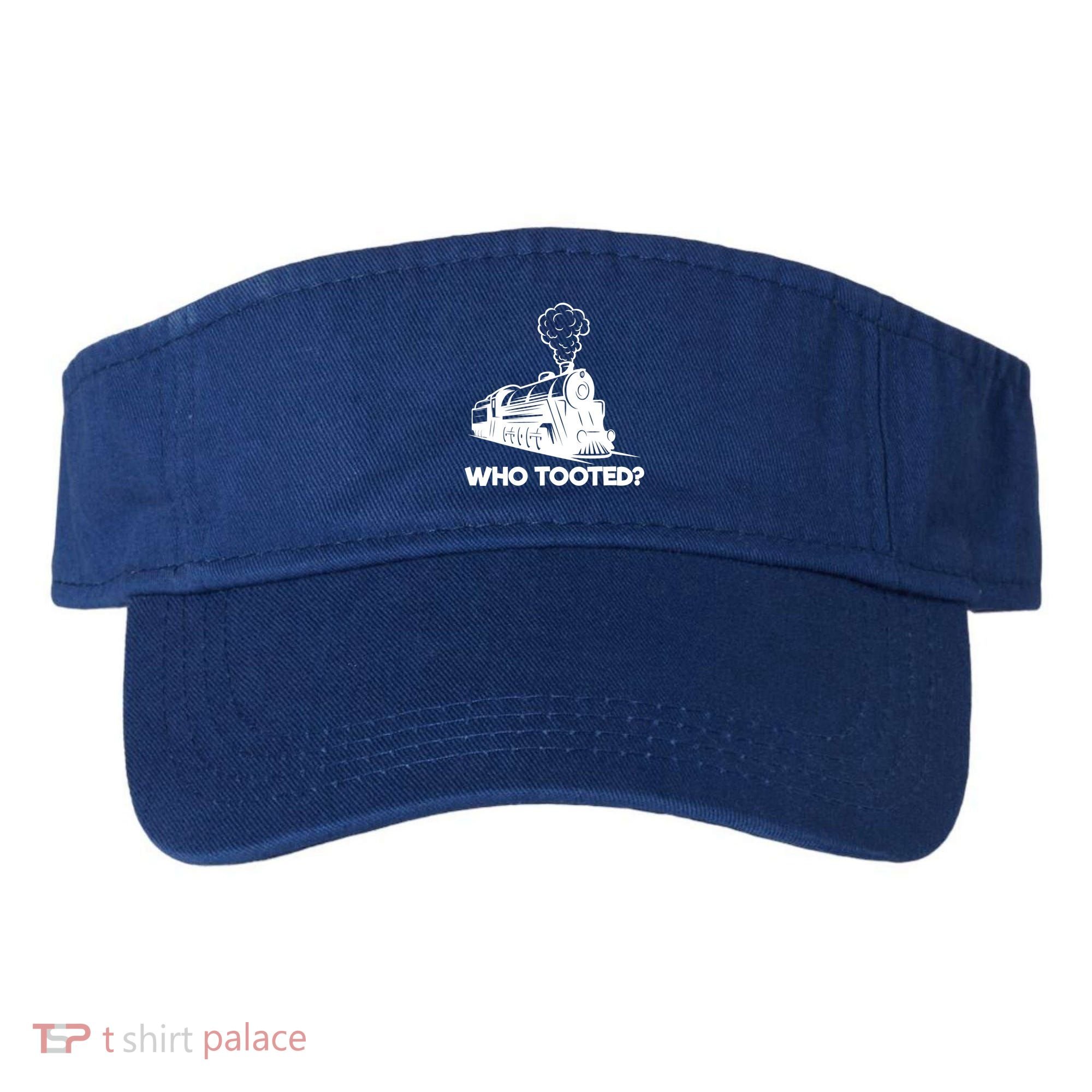 Who Tooted Funny Train Lovers & Railroad Model Trains Visor