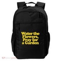 Water The Flowers Pray For A Garden Backpack thumb 0