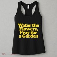 Water The Flowers Pray For A Garden Women's Tank Top thumb 3