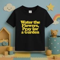 Water The Flowers Pray For A Garden Toddler T-Shirt thumb 3