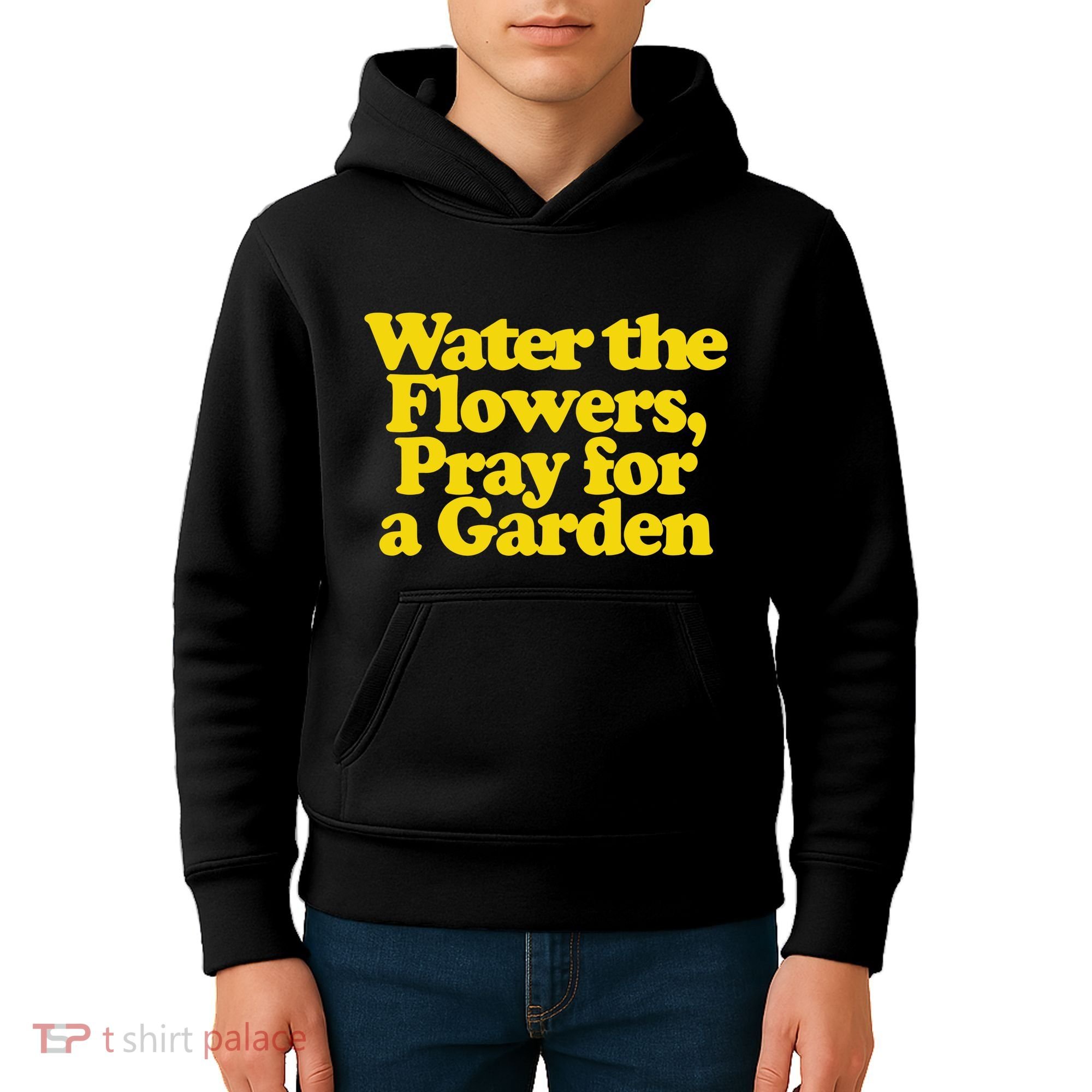 Water The Flowers Pray For A Garden Kids Hoodie