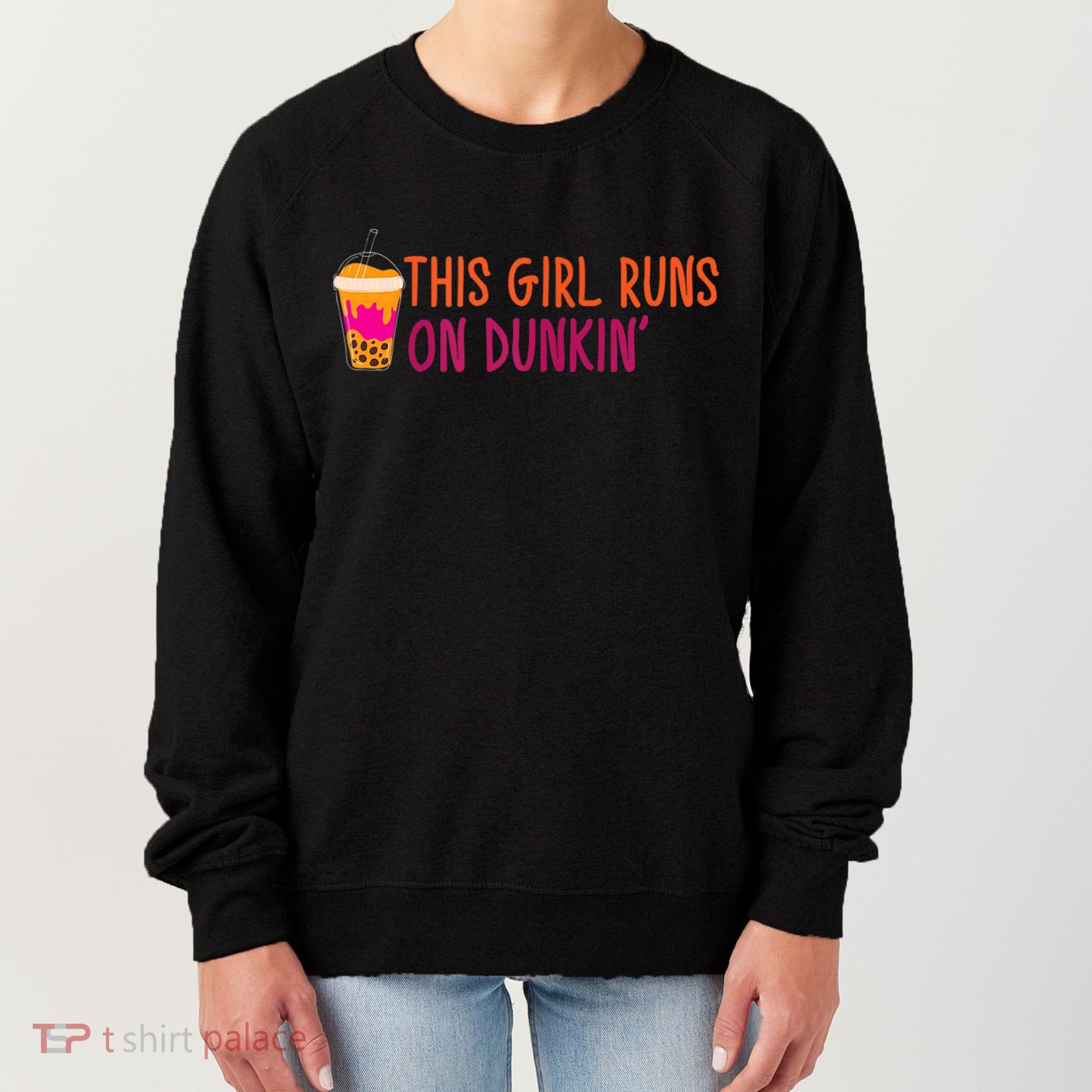 Womens This Girl Runs On Dunkin' Funny Essential Women's Sweatshirt