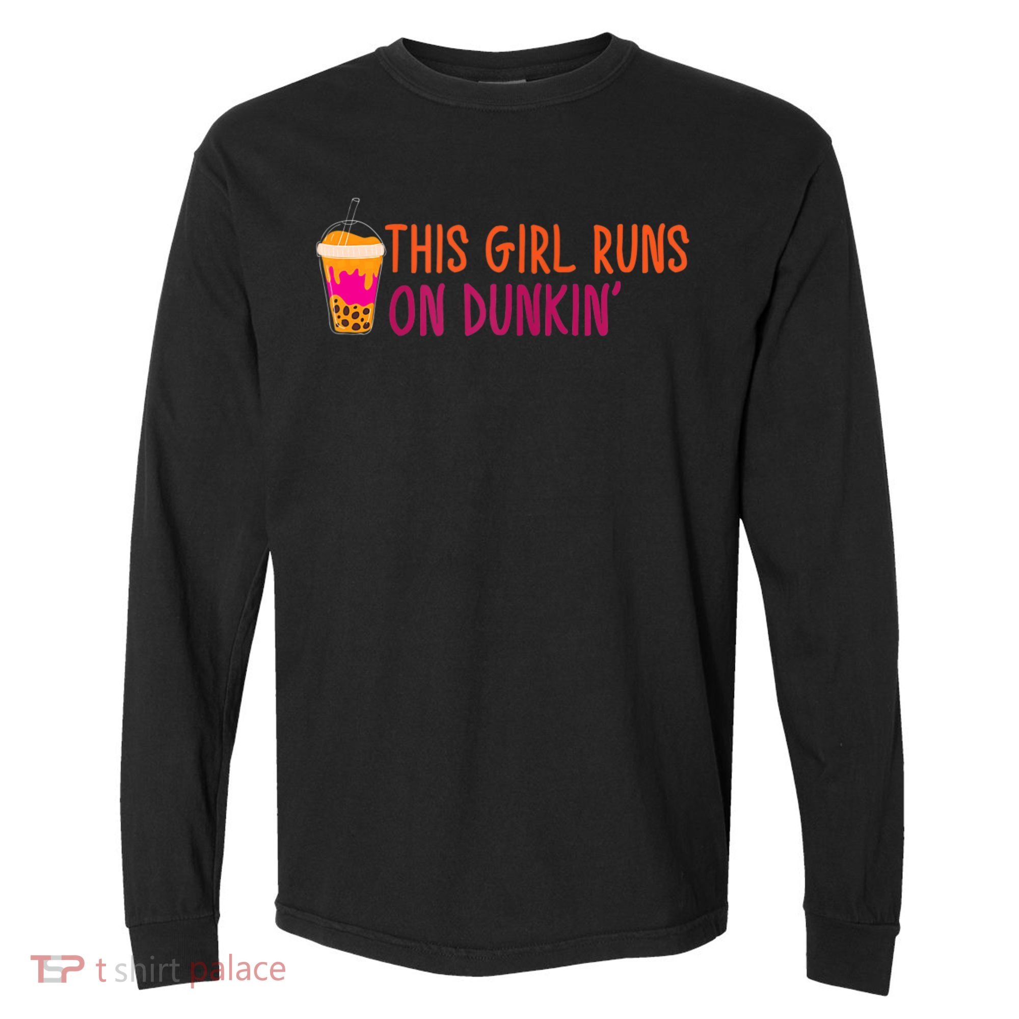 Womens This Girl Runs On Dunkin' Funny Essential Comfort Colors Heavyweight Long Sleeve T-Shirt