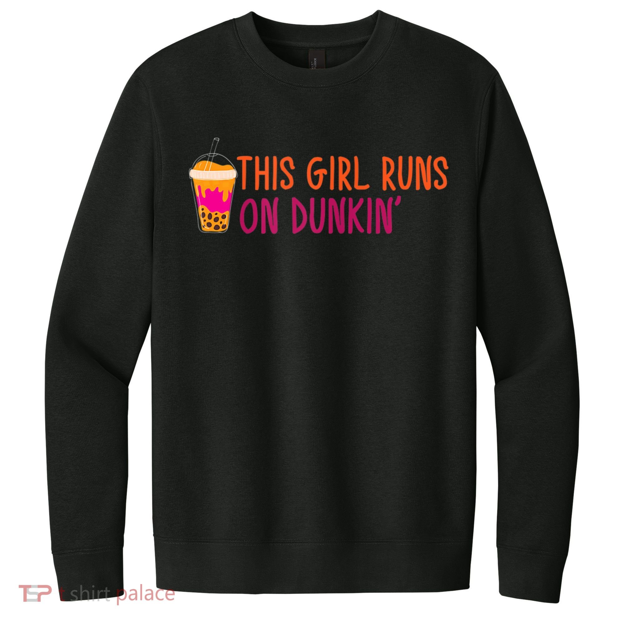 Womens This Girl Runs On Dunkin' Funny Essential V.I.T. Fleece Crew Sweatshirt