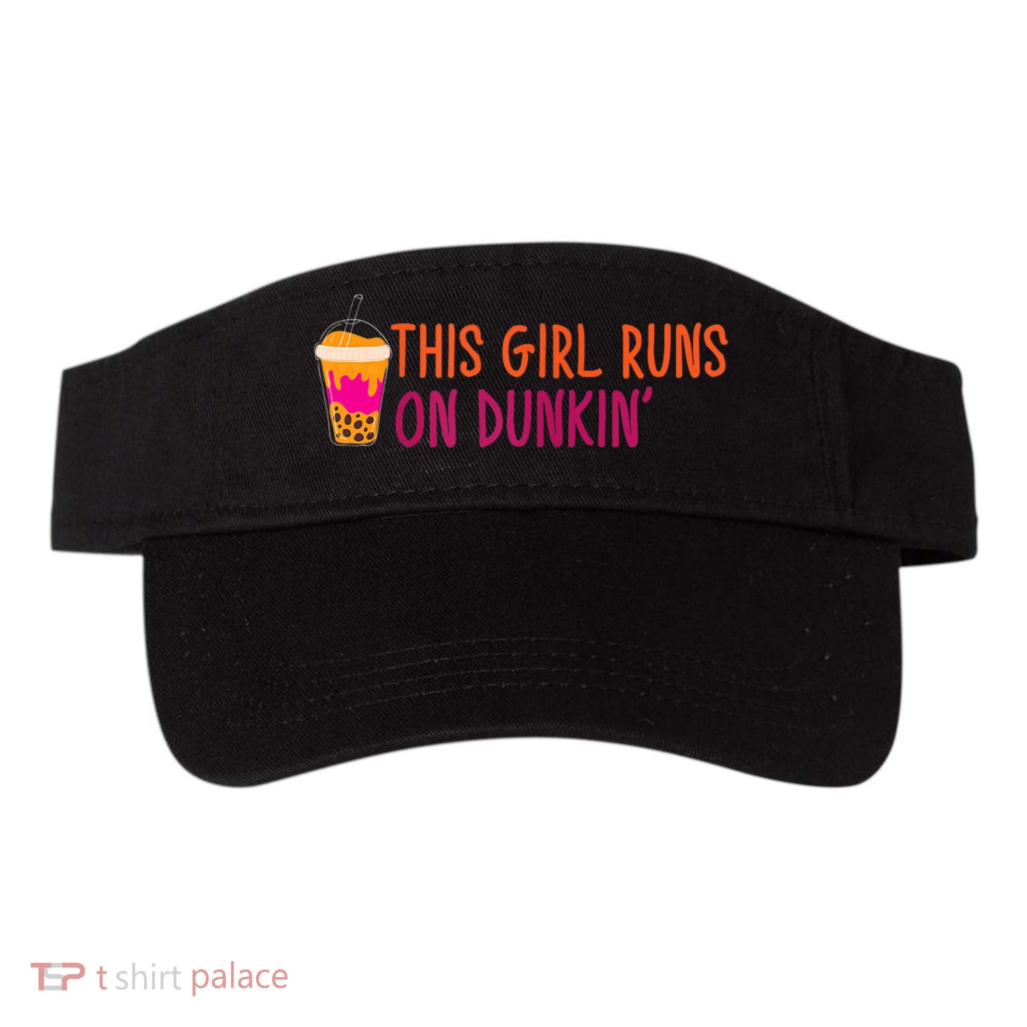 Womens This Girl Runs On Dunkin' Funny Essential Visor