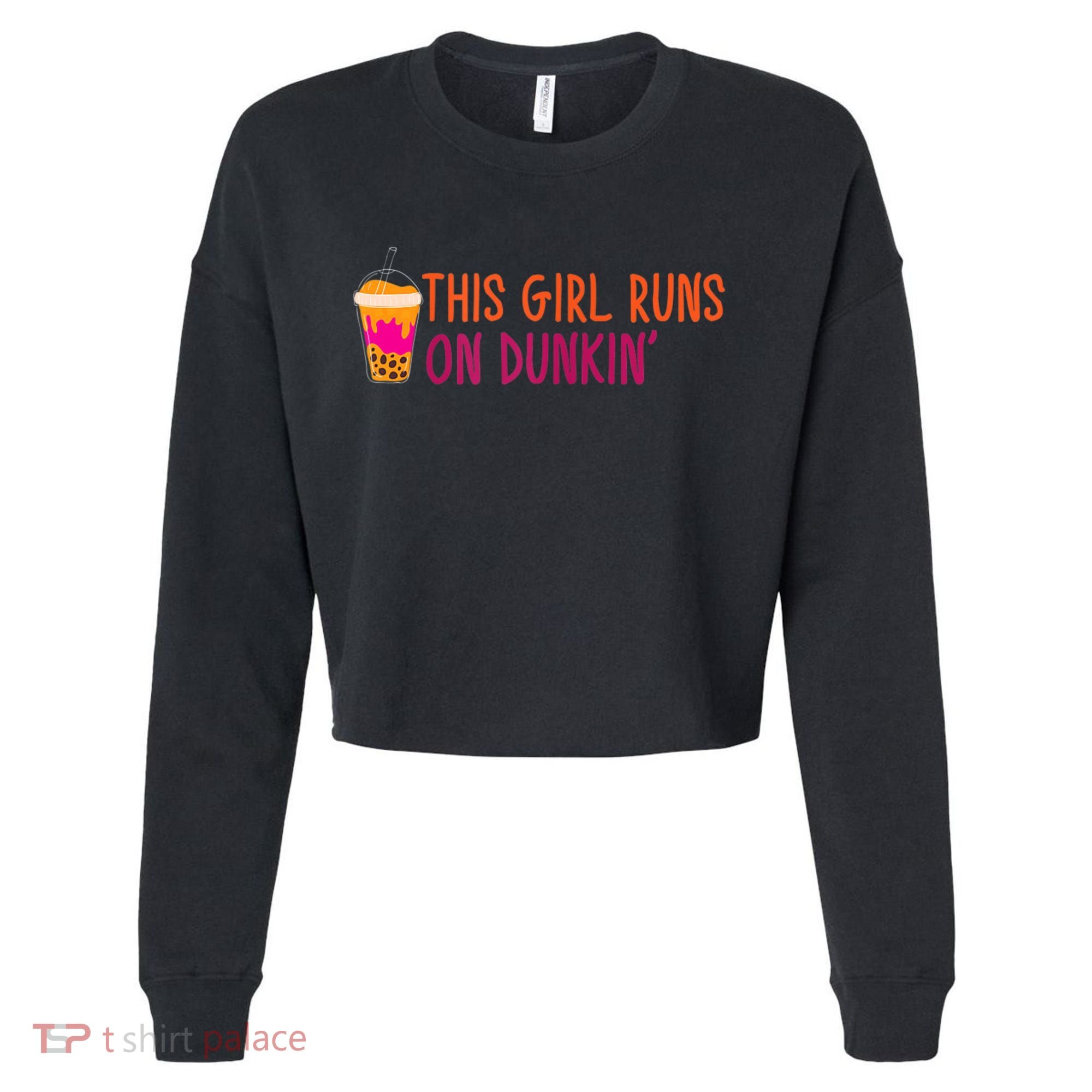 Womens This Girl Runs On Dunkin' Funny Essential Cropped Pullover Crew