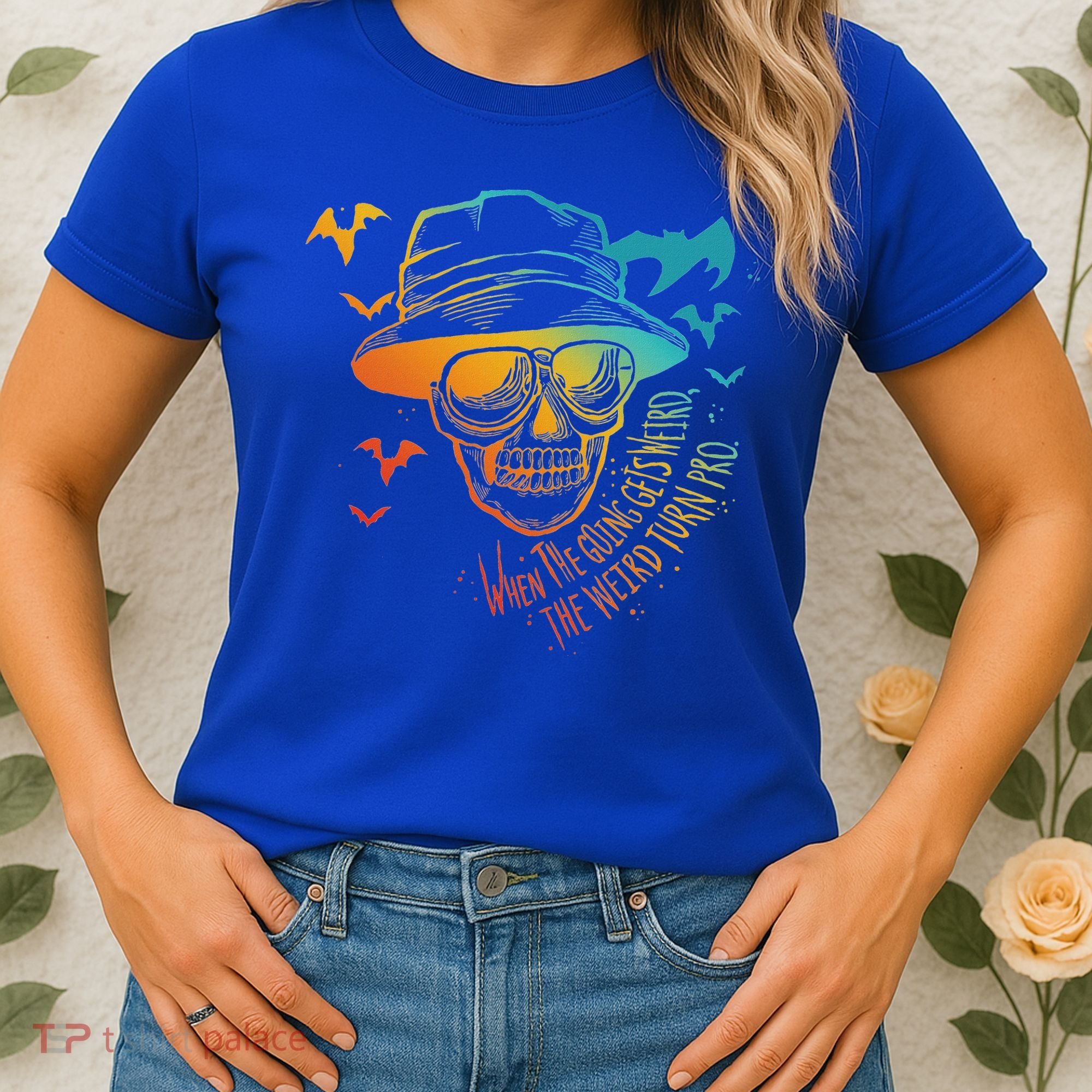 When The Going Gets Weird The Weird Turn Pro Women's T-Shirt