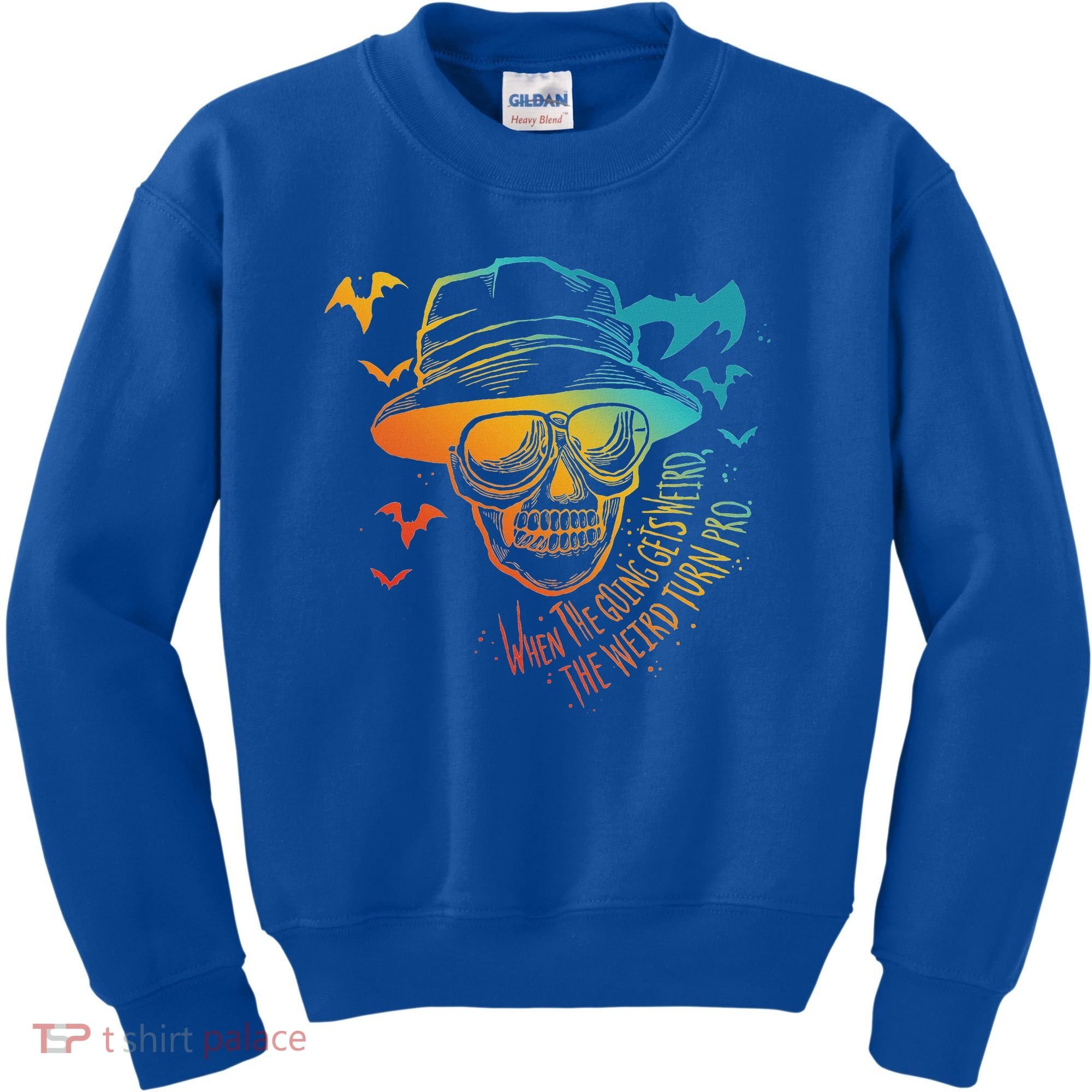 When The Going Gets Weird The Weird Turn Pro Kids Sweatshirt