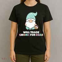 Will Trade Gnome For Easter Eggs Easter Day Gift T-Shirt thumb 4