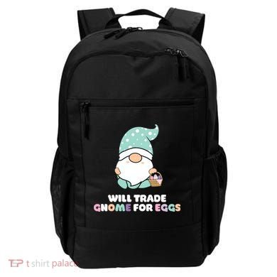 Will Trade Gnome For Easter Eggs Easter Day Gift Backpack