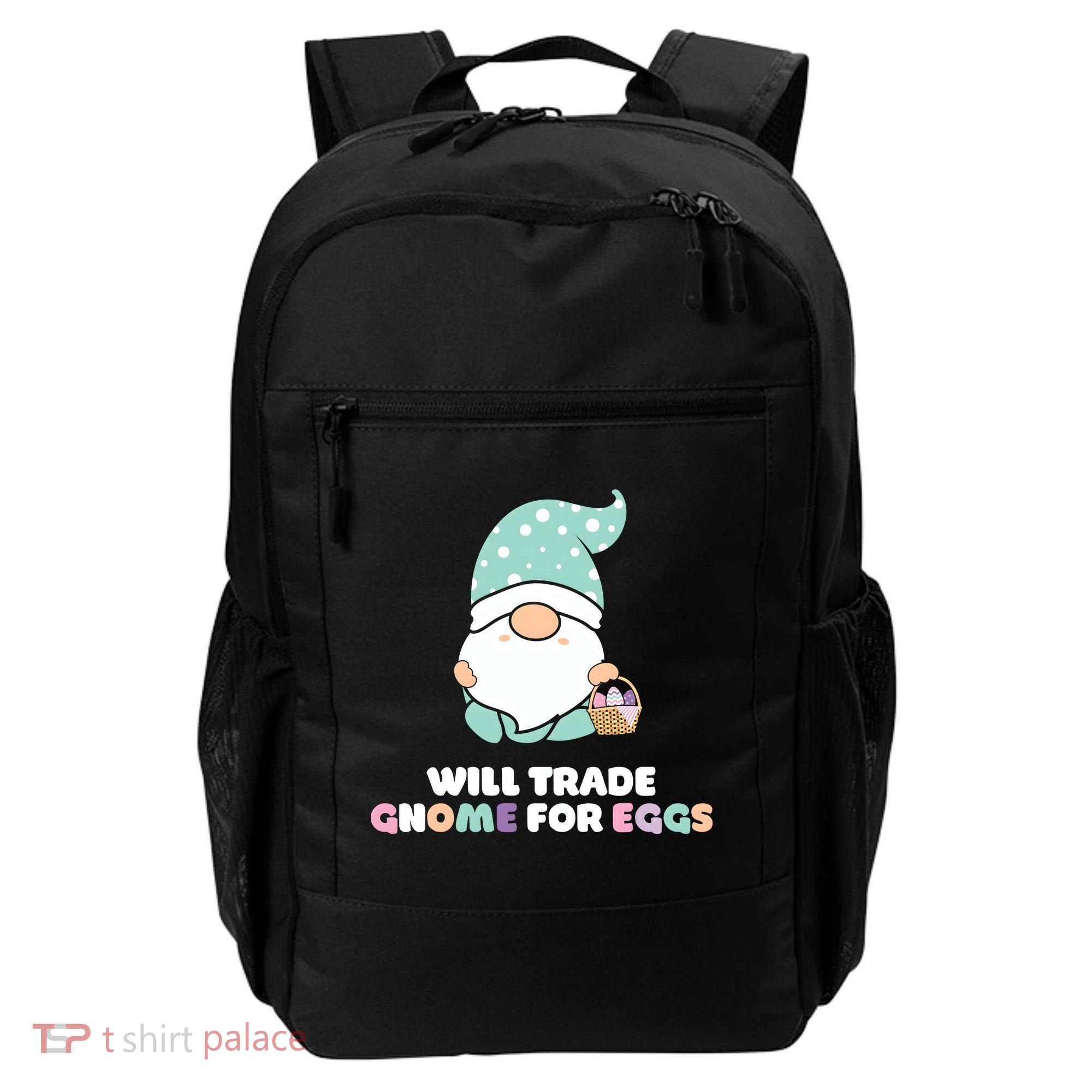 Will Trade Gnome For Easter Eggs Easter Day Gift Backpack