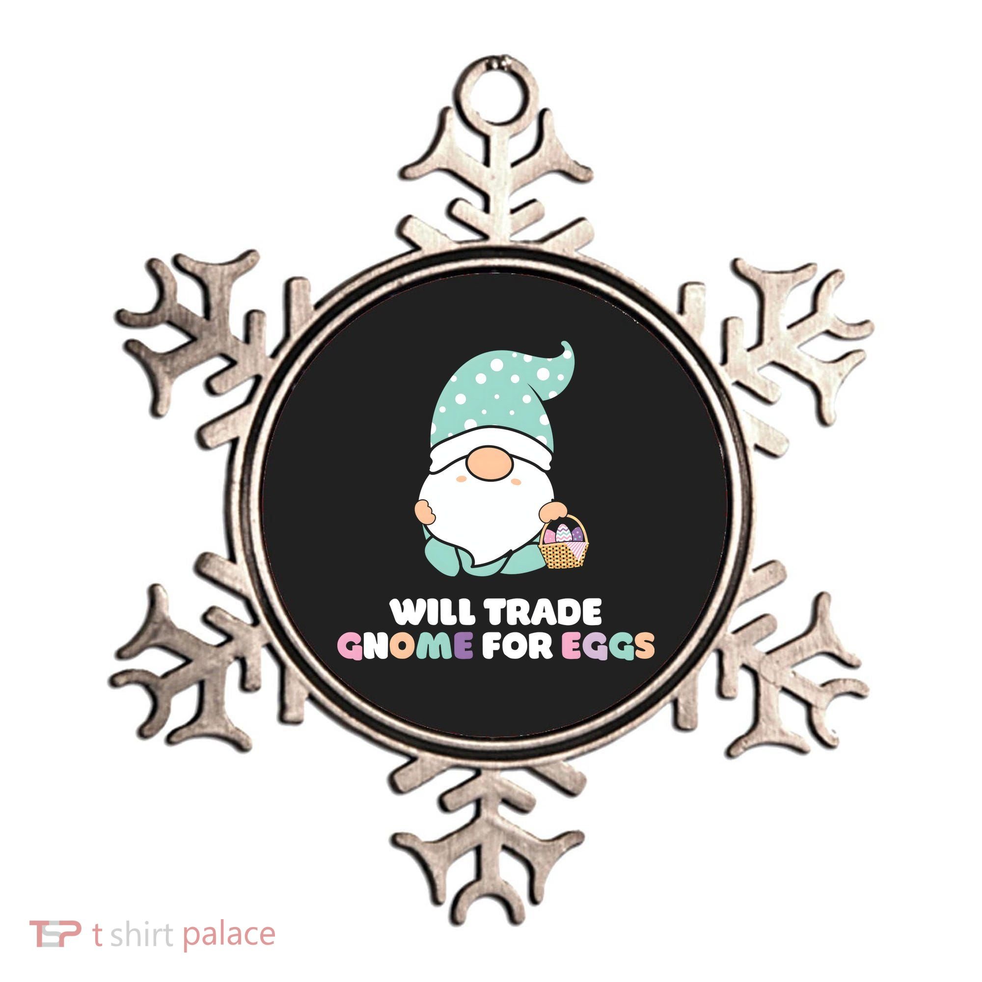 Will Trade Gnome For Easter Eggs Easter Day Gift Ornament