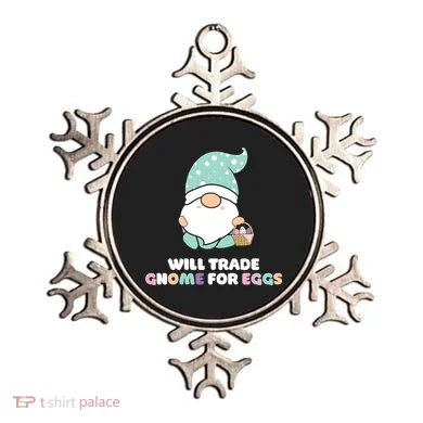 Will Trade Gnome For Easter Eggs Easter Day Gift Ornament
