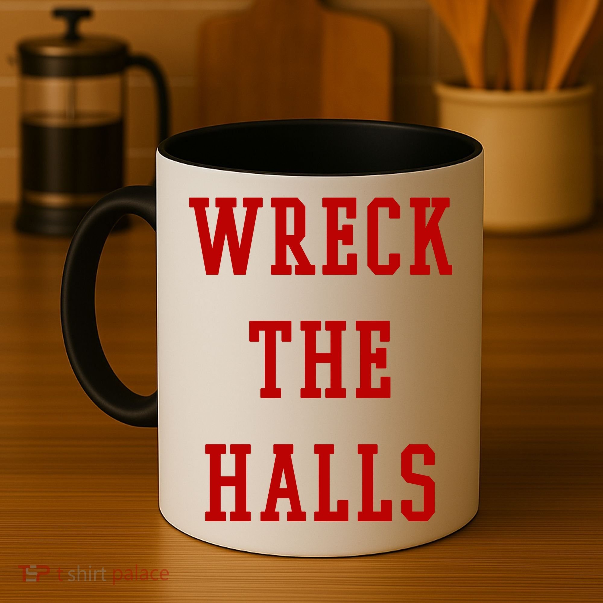 Wreck The Halls Christmas Holiday Coffee Mug
