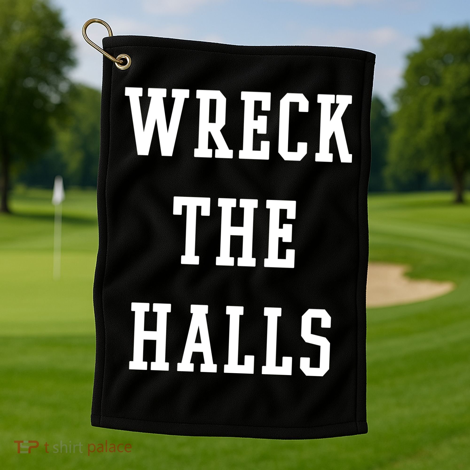 Wreck The Halls Christmas Holiday Golf Towel