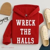 Wreck The Halls Christmas Holiday Hoodie thumb 4