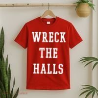 Wreck The Halls Christmas Holiday T-Shirt thumb 2