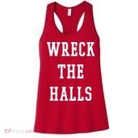 Wreck The Halls Christmas Holiday Women's Tank Top thumb 0