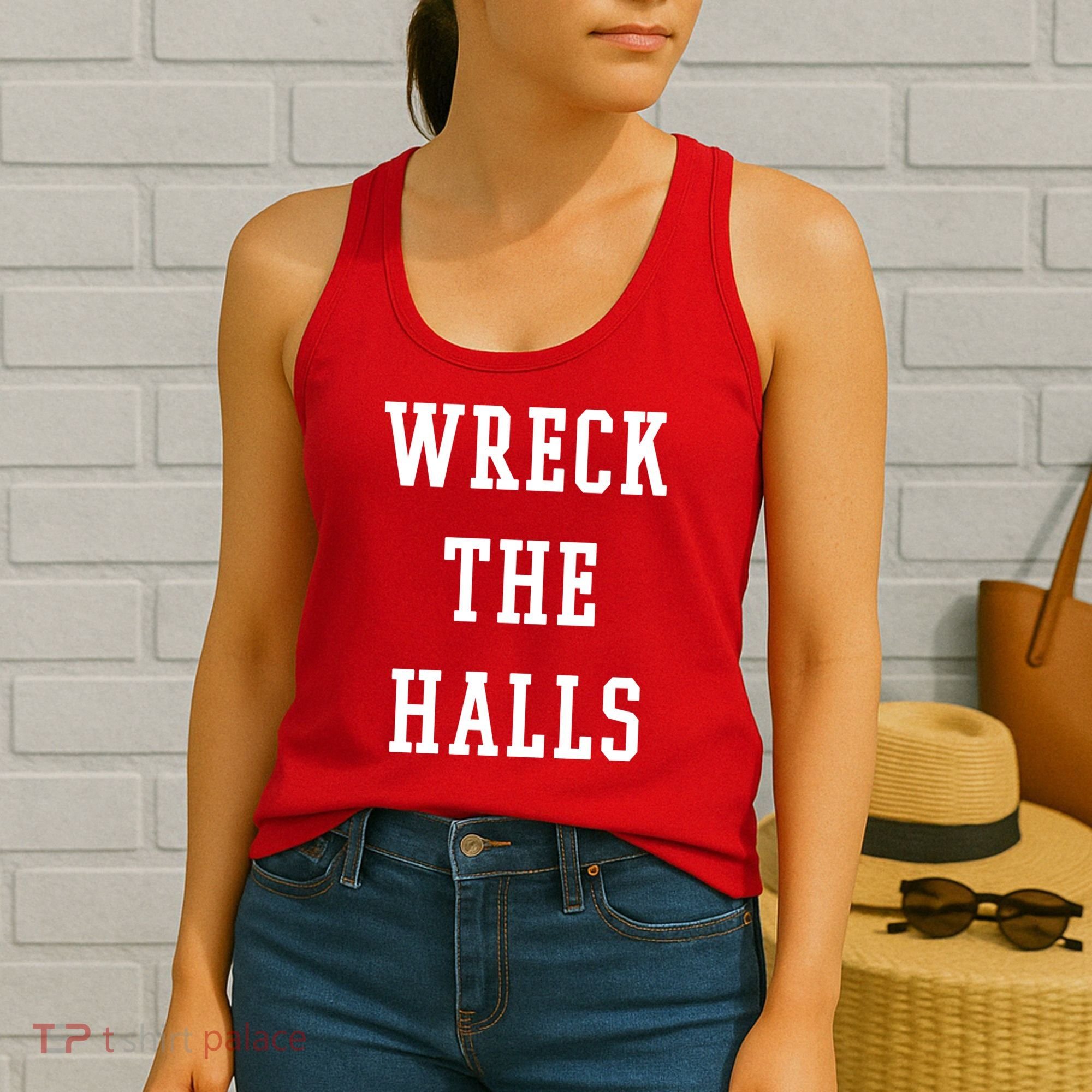 Wreck The Halls Christmas Holiday Women's Tank Top