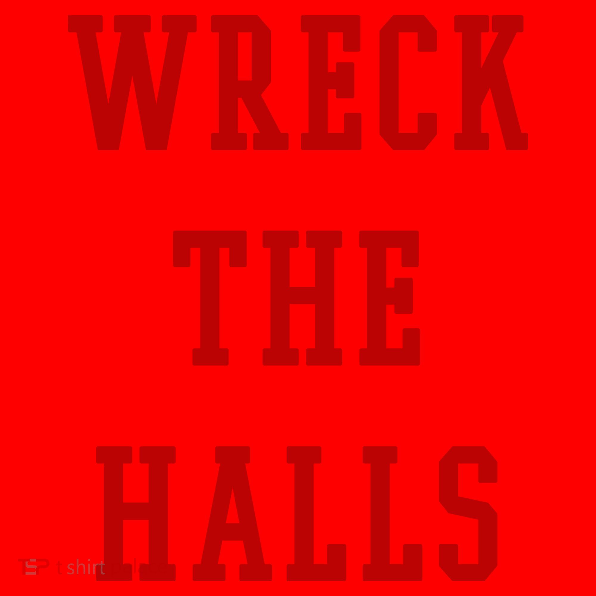 Wreck The Halls Christmas Holiday Santa Hat