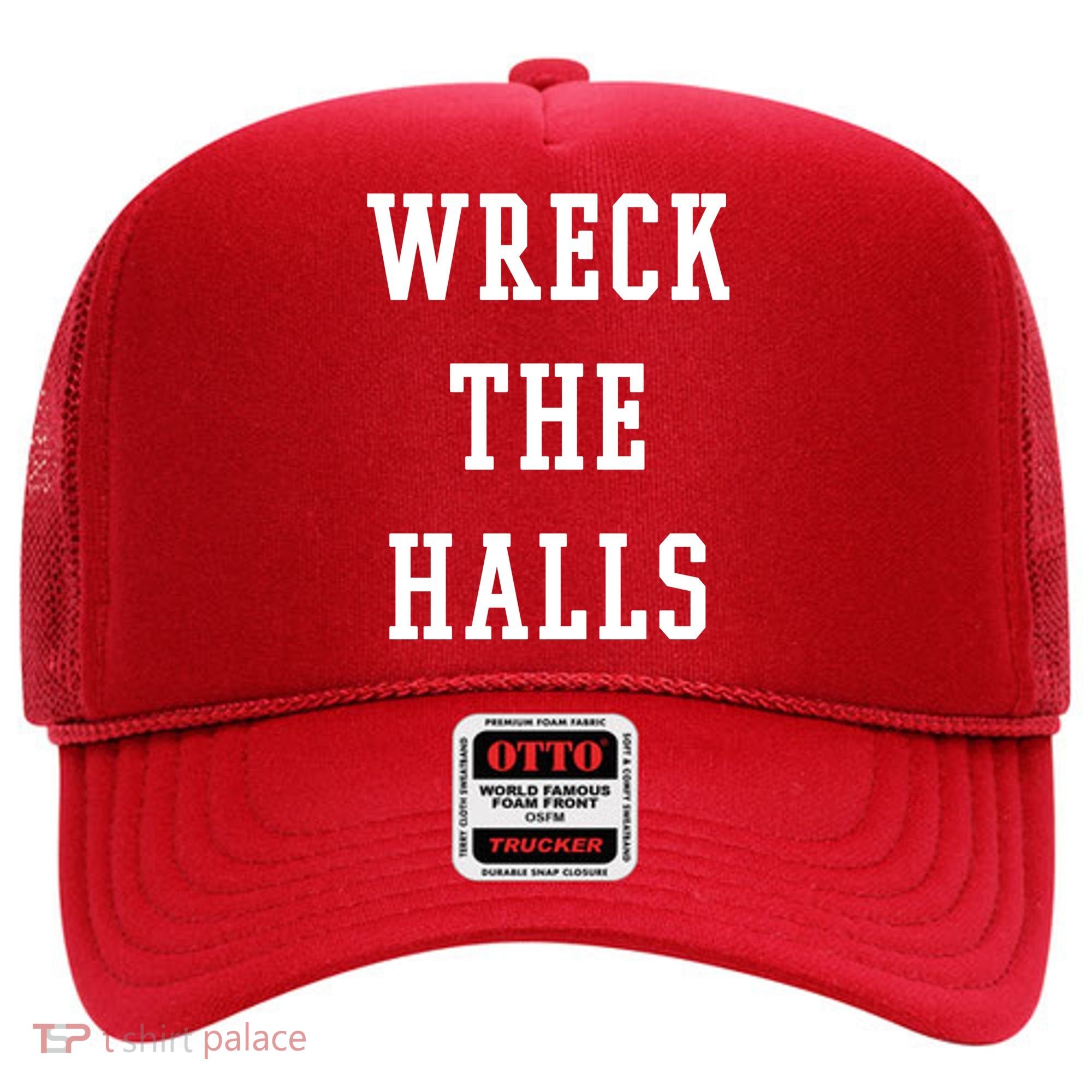 Wreck The Halls Christmas Holiday Hat