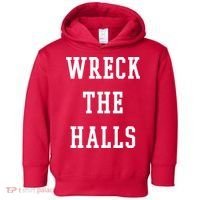 Wreck The Halls Christmas Holiday Toddler Hoodie thumb 0