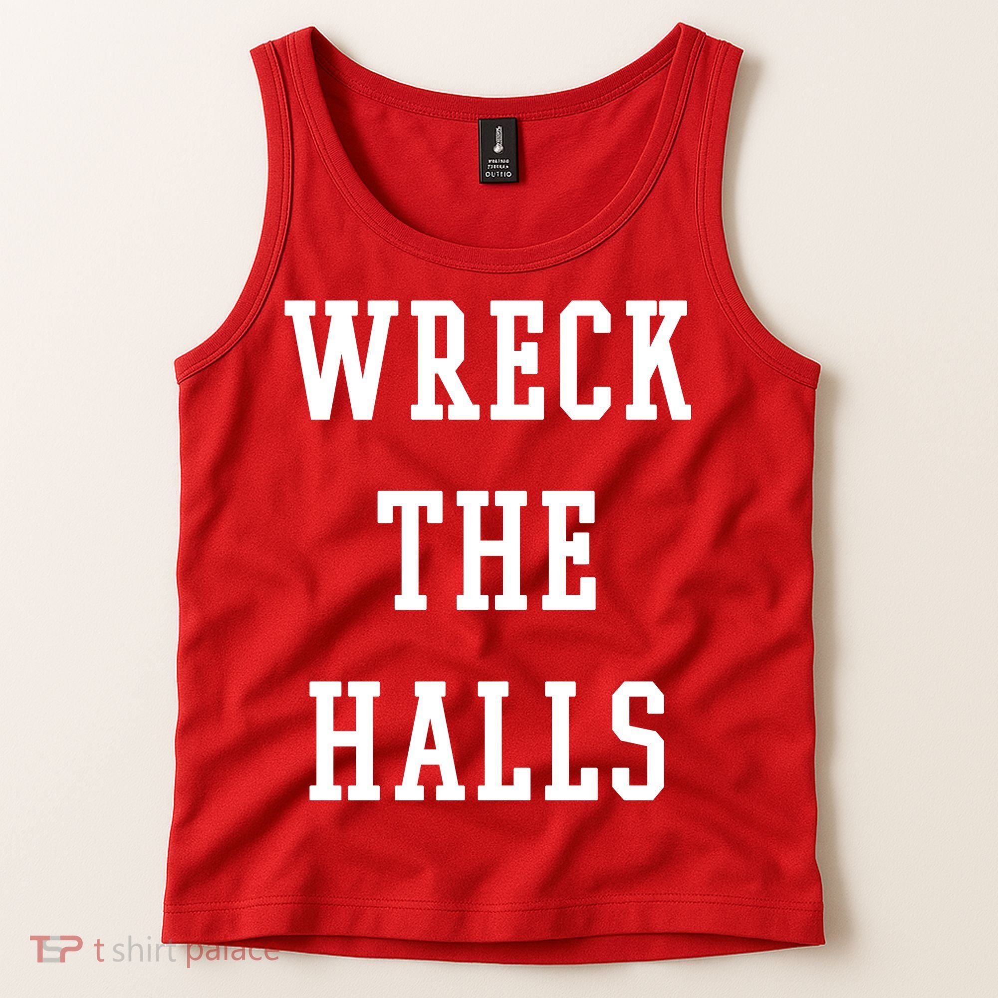 Wreck The Halls Christmas Holiday Tank Top
