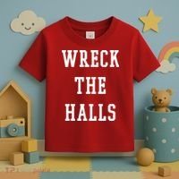 Wreck The Halls Christmas Holiday Toddler T-Shirt thumb 3