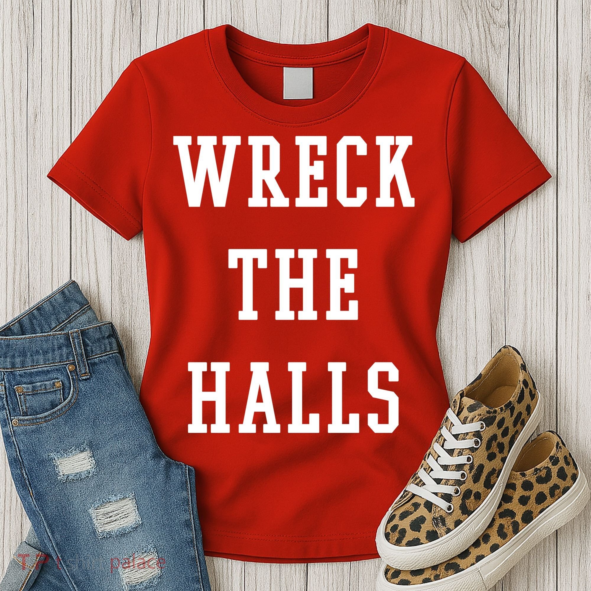 Wreck The Halls Christmas Holiday Women's T-Shirt