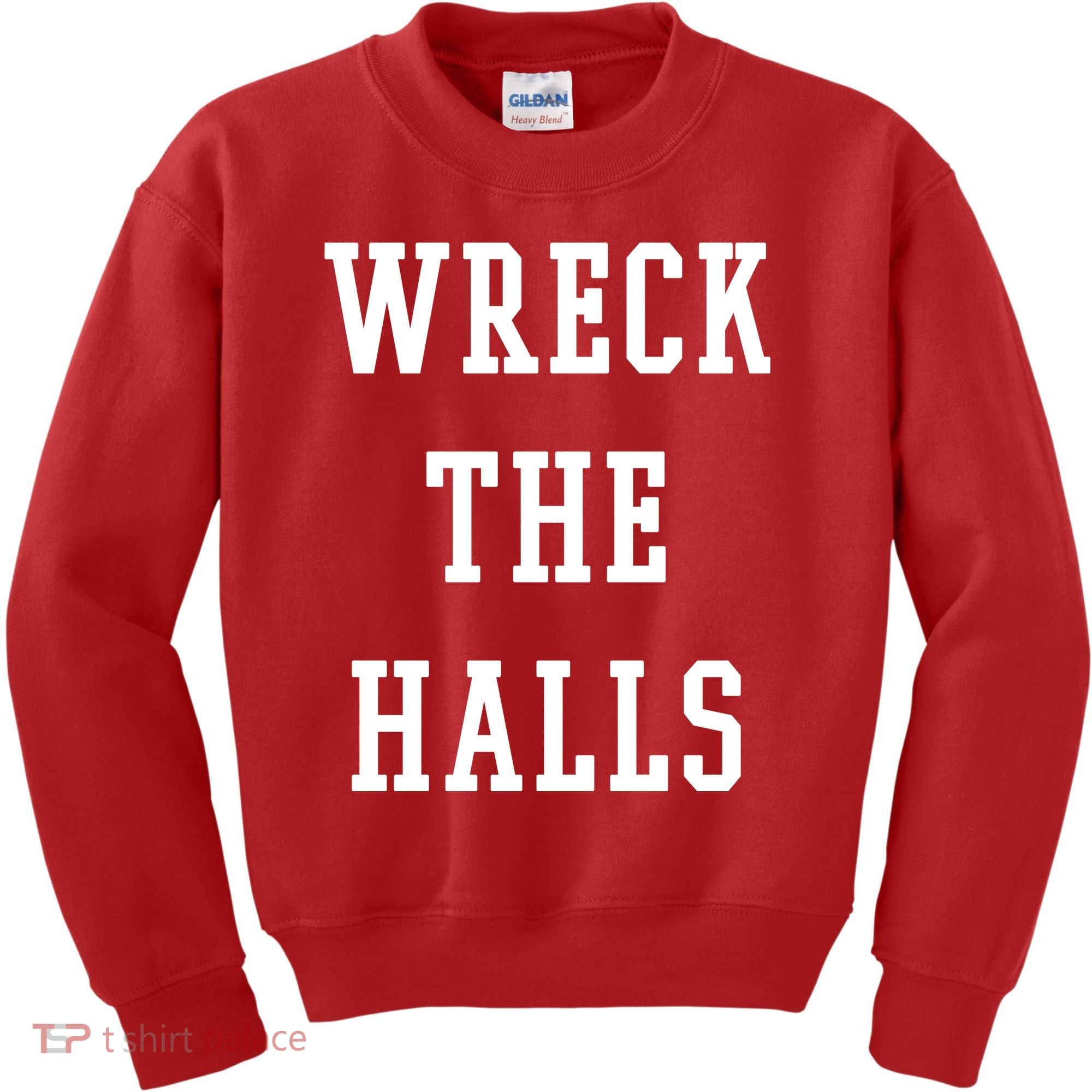 Wreck The Halls Christmas Holiday Kids Sweatshirt