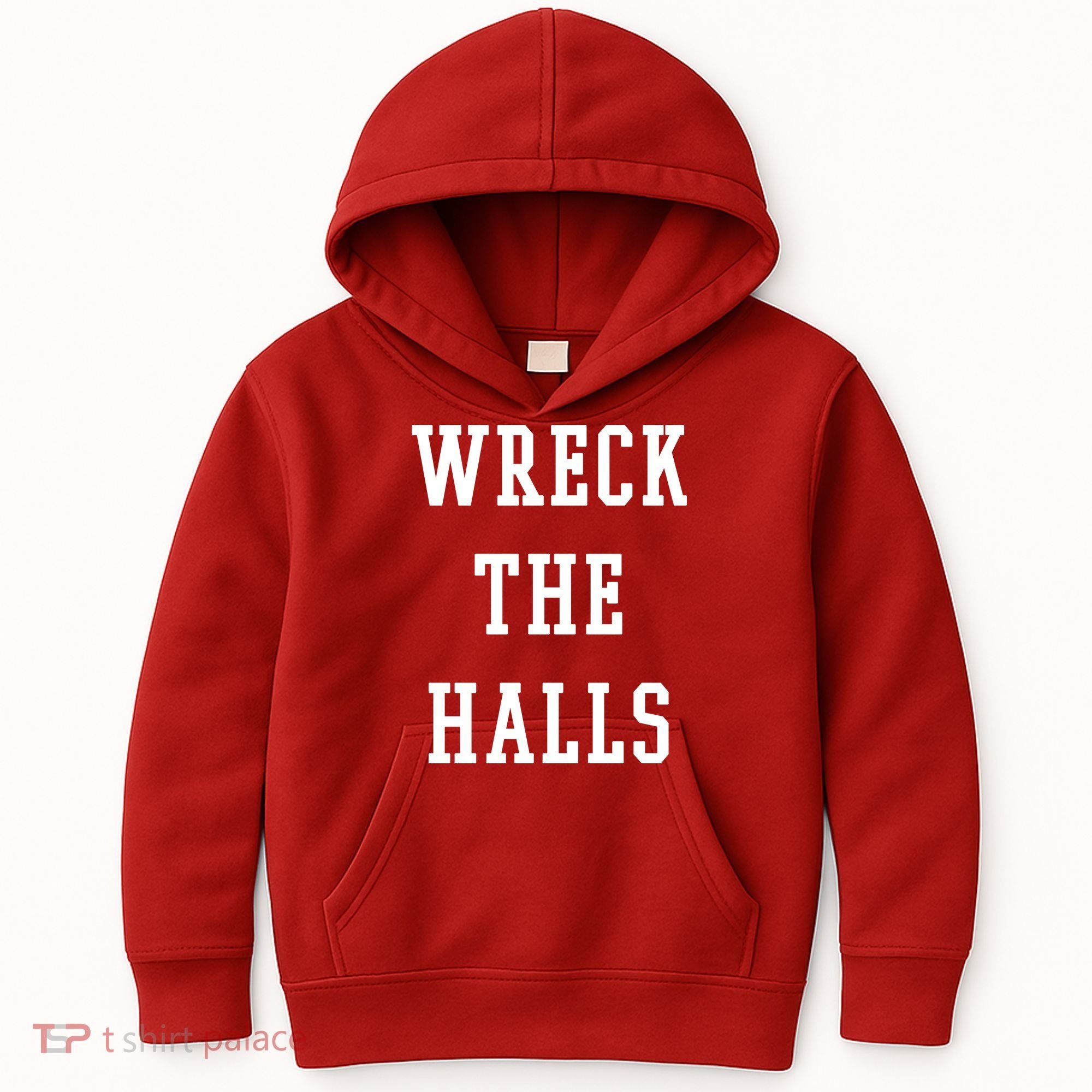 Wreck The Halls Christmas Holiday Kids Hoodie